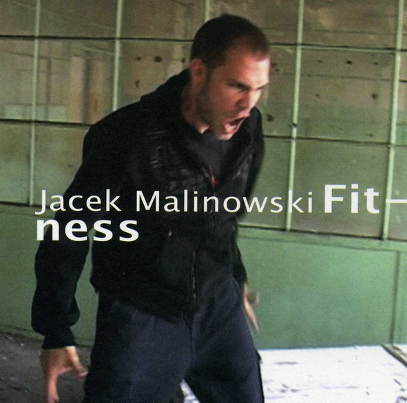 Jacek Malinowski. Fitness