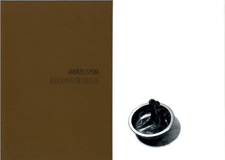Andrzej Syska. Reconstruction – sold out